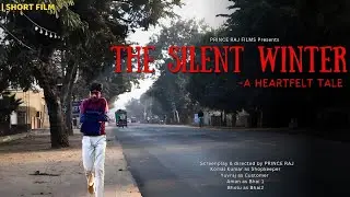 The Silent Winter &ndash; A Heartfelt Tale | Short Film | Prince Raj Films | #shortfilm #winter #sad