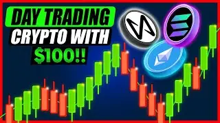 Easy Strategies for Day Trading Crypto with $100!!