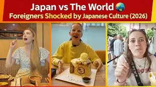 Japan vs The World 🌍 | Foreigners Shocked by Japanese Culture (2026)