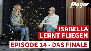 PPL-Pr&uuml;fung - Isabella lernt fliegen / Episode 14