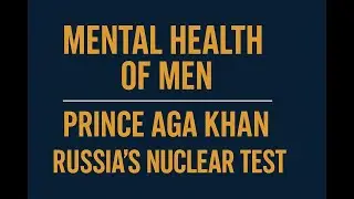 Mental Health of Pakistani Men I Russia's Nuclear Submarine I Questioning Aga Khan I Podcast #4