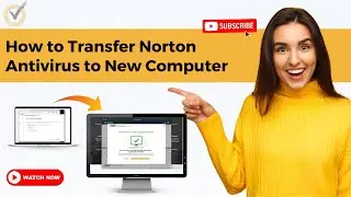 How to Transfer Norton Antivirus to New Computer? | Antivirus Tales