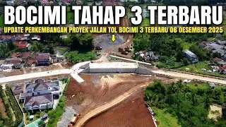 Proyek Tol Bocimi 3 Terbaru 6 Desember 2025 | Perkembangan Proyek Jalan Tol Bocimi Tahap 3