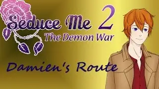 🍏 Drunk Damien~! | Seduce Me 2: The Demon War| Damien 🍏
