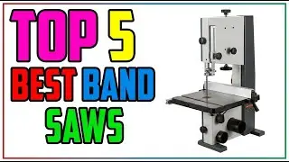 TOP 5 Best Band Saws 2026