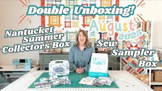 August 2025 Sew Sampler Box & Nantucket Summer Collectors Box