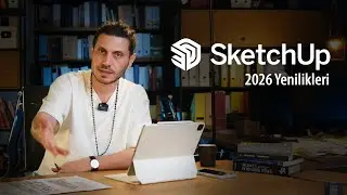 Sketchup 2026 Yenilikleri