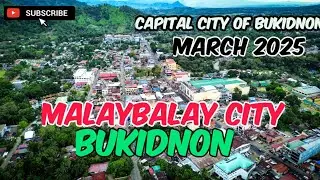 City Proper of 𝗠𝗔𝗟𝗔𝗬𝗕𝗔𝗟𝗔𝗬 𝗖𝗜𝗧𝗬, Bukidnon❤️⛰️ March 2025