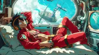 One Piece Lofi Mix 🏴&zwj;☠️ | Relax, Sleep, Study, Chill [11 hour] 🎵 Lofi Luffy Chill ⛵