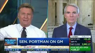 On CNBC, Portman Discusses His Frustration Over General Motors Decision to Close Lordstown Plant