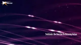 TwichGarden - Slow Dance Into The Shimmering Darkness