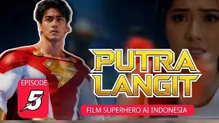 PUTRA LANGIT FILM SUPERHERO AI INDONESIA EPISODE 5