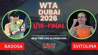 Paula Badosa vs Elina Svitolina Live Scores : WTA Dubai 2026 1/16-Finals