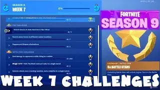 (Chapter 1) ALL Week 7 Season 9 Challenges Guide - Fortnite Battle Royale (2019)