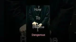 4 tips to become Dangerous #peakyblinders #sigma #quotes #alphavssigma  #