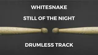 Whitesnake - Still of the Night (drumless)