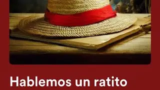 #1 One Piece Cap.1098 Podcast &ldquo;Hablemos un Ratito&rdquo;🎙️🏴&zwj;☠️