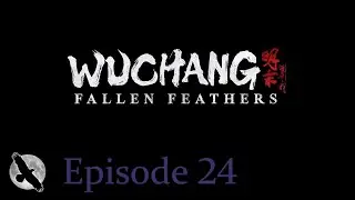 Wuchang - Fallen Feathers - PS5 - Episode 24
