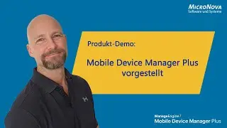 Mobile Device Manager Plus &ndash; Produktvorstellung