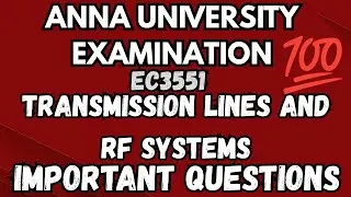 EC3551|Transmission Lines and RF Systems|Important Questions 💯💯💯|@Toppersacademytamil 