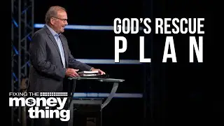 God’s Rescue Plan | Gary Keesee