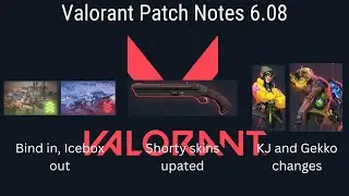 Valorant Patch Notes 6.08 (Bind returns, Shorty visuals, KJ and Gekko changes)
