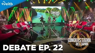 EL CONQUIS 2022: Debate episodio 22