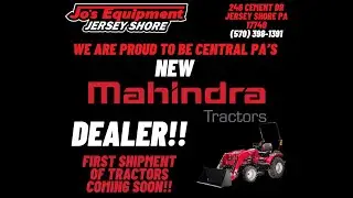 Jo's Equipment Jersey Shore is the NEWEST central PA Mahindra Tractor dealer!!