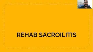 REHAB SACROILITIS