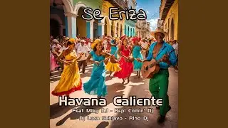 Se Eriza (feat. Rino DJ, Miky DJ, Bepi Comin, Dj Luca Schiavo)