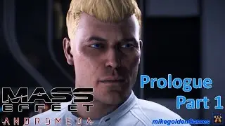 Prologue - Mass Effect: Andromeda Blind Episode 2 Part 1/4