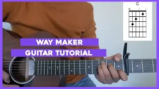 Way Maker I Guitar Tutorial (with capo) I Leeland