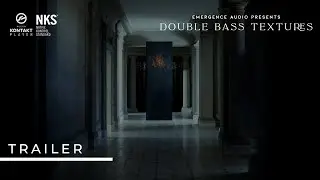 TRAILER: Double Bass Textures by Emergence Audio&reg; - Made for Kontakt Player