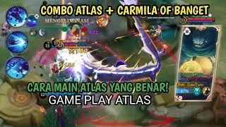 100% IMMORTAL | Gameplay Top 1 Global Atlas Combo Sama Top 1 Global  Carmila ~ MLBB