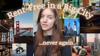 I Lived Rent Free in a Big City for 2 Years. Never Again.