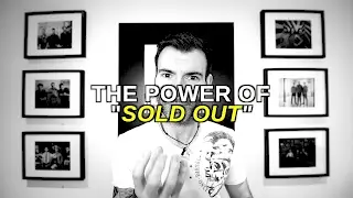 MUSIC INDUSTRY ADVICE - THE POWER OF 'SOLD OUT' #100