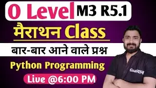 O Level M3 R5 Important Questions | Python marathon for O Level | m3 r5 o level