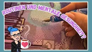 Mental Health CheckIn - Anxiety, feste Rountinen und Diamond Painten | Wip & Chat