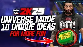 10 Unique Ideas to Make Your WWE 2K25 Universe Mode More Fun!