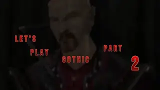 Gothic - Part 2 - Funny Gameplay (just memes)