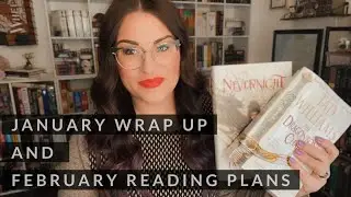 January Wrap Up & February Reading Plans