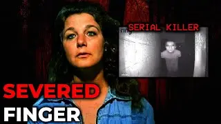 The Severed Finger That Led to a Serial Killer