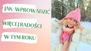 Te rzeczy przyniosą Ci więcej radości w nowym roku 