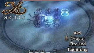 Ys Origin #29 - Hugo Route: Fire and Lightning