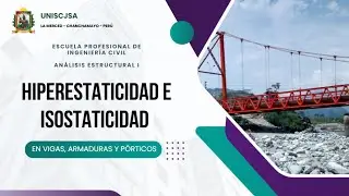 Hiperestaticidad e Isostaticidad en Vigas, Armaduras y P&oacute;rticos | An&aacute;lisis Estructural I