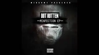 Dot Rotten - Minhandz
