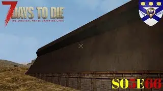 7 Days To Die (S05) -Ep 66 