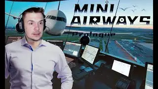Mini Airways Prologue [== Диспетчер аэропорта ==]