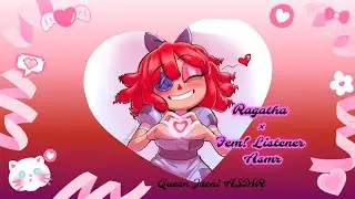 The Amazing Digital Circus ASMR - Ragatha × Fem!Listener 🎪 🎀🩷💛💙❤️🌈