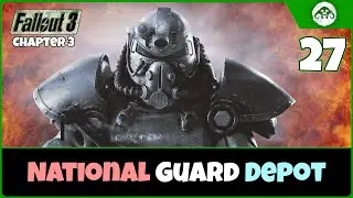 Fallout 3 (TTW / Ch.3) #27: National Guard Depot